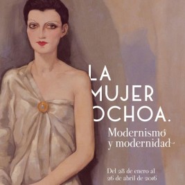 "La mujer Ochoa. Modernismo y modernidad"